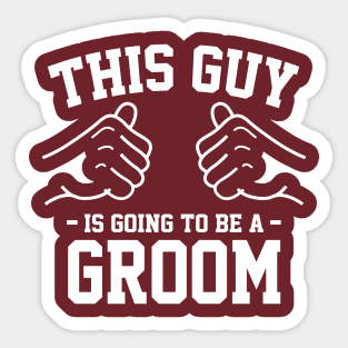 This guy is going to be a groom Sticker